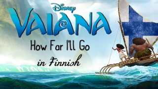 VaianaMoana  How Far Ill Go Finnish subsamptrans [upl. by Bollay]