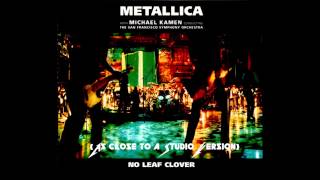 Metallica  No Leaf Clover Studio Version [upl. by Mirisola423]