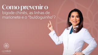 Bigode chinês as linhas de marionete e “o buldoguinho”  Clínica UpSkin  Dermatologia  São Paulo [upl. by Nawd159]