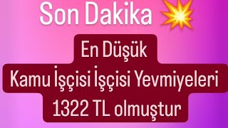 ÖNEMLİ BİR RİCA Kamu İşçilerinin En düşük Yevmiyeleri 1322 TL olmuştur [upl. by Hett]