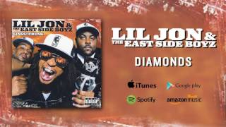 Lil Jon amp The East Side Boyz  Diamonds [upl. by Ettenel]