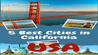 5 Best Cities in California [upl. by Valeta359]