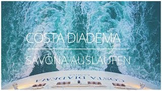 Auslaufen Costa Diadema Savona [upl. by Ydna]