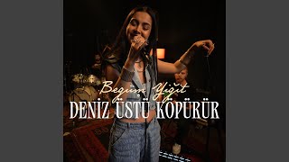 Deniz Üstü Köpürür [upl. by Halilad]