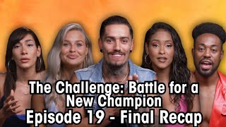 The Challenge Battle For a New Champion Episode 19 FINALE Recap [upl. by Undry916]