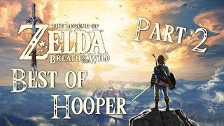 Hooper  Le Best of de Zelda Breath of the Wild Part2 [upl. by Dermot]