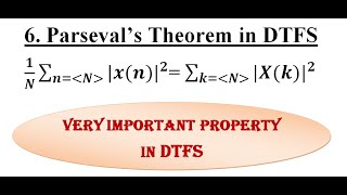 Parsevals Theorem  Properties of DTFS  EnggClasses [upl. by Hainahpez700]