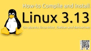 Howto Compile and install Linux kernel 313 On ubuntu linux Mint  Debian and derivatives HD [upl. by Drannek]