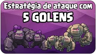 GUIA DE COMO ATACAR COM 5 GOLENS [upl. by Beauchamp95]