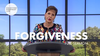 ForgivenessFull Sermon  Joyce Meyer [upl. by Duyne]