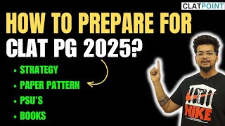 How to Prepare for CLAT PGLLM 2025 Strategy Syllabus New Exam Pattern amp Books  CLAT POINT [upl. by Salomie718]