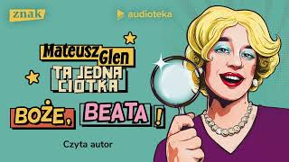 quotBoże Beataquot Mateusz Glen  audiobook [upl. by Ardnac350]