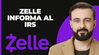 ¿Zelle informa al IRS [upl. by Tammi779]