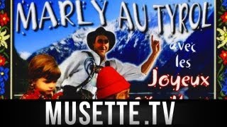 Musette MARLY TYROL AUTRICHIEN [upl. by Spike]