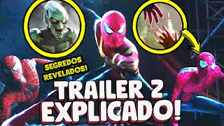 EXPLICADO TRAILER 2 HOMEM ARANHA 3 SEM VOLTA PARA CASA ANDREW TOBEY LAGARTO E O DUENDE VERDE [upl. by Tiphanie380]