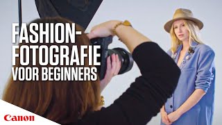 Fashion fotografie voor beginners in 5 stappen  Canon Nederland [upl. by Ahtera]