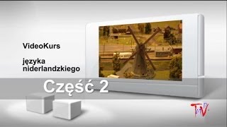 Holenderski część 2 Darmowy video kurs języka niderlandzkiego [upl. by Delphinia524]