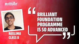 Brilliant Foundation Programme is so advanced  NEELIMA [upl. by Nonnahc]