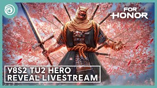 For Honor Warrior’s Den Y8S2 TU2 HERO REVEAL LIVESTREAM July 24 2024 [upl. by Sorazal]