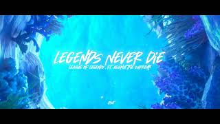 Legends Never Die slowedreverb League of Legends ft Against The Current [upl. by Einoj341]