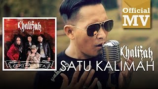 Khalifah  Satu Kalimah Official Music Video [upl. by Nilya]