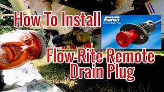 How To Install FlowRite Remote Drain Plug [upl. by Andris]