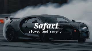 Safari  slowed and reverb [upl. by Oflodur]