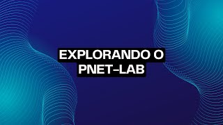 PNETLAB EXPLORANDO A FERRAMENTA ESSENCIAL PARA SIMULAÇÃO E TESTES DE REDES [upl. by Norry625]