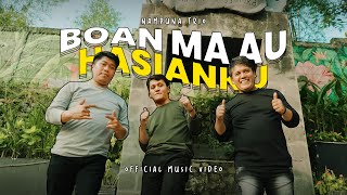 Nampuna Trio  Boan Ma Au Hasianku Lagu Batak Terbaru 2024 Official Music Video [upl. by Ellessig]