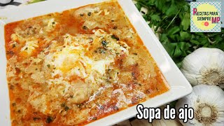 Sopa de Ajo o Sopa Castellana  Lista en 10 minutos  Aprovecha el pan [upl. by Valenba]