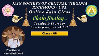 DJP Chalo Jinalay Class 8  JSCVA Richmond JAIN CLASS  Tuesday 8 Aug  800 pm USA  Hiteshbhai [upl. by Enaenaj128]