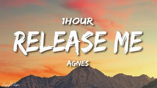 Agnes  Release Me Lyrics 1HOUR [upl. by Spevek]