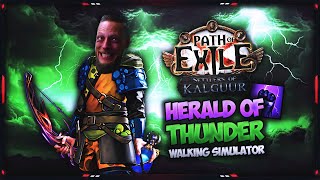 PATH OF EXILE  325 – HERALD OF THUNDER – MY FAVOURITE WALKING SIMULATOR [upl. by Tolmach]