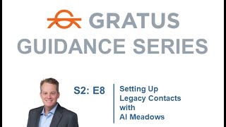 Gratus Guidance Series S2 E8  Setting Up Legacy Contacts [upl. by Corella406]