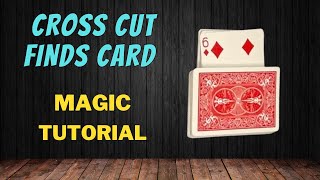 Cross Cut Finds Card  Magic Card Trick Tutorial [upl. by Sila]