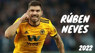 Rúben Neves 2022 ● Best Skills and Goals ● HD [upl. by Etteuqram]