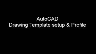 AutoCAD Drawing Template Setup amp Profile [upl. by Godspeed]