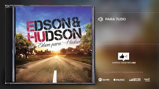 Edson amp Hudson  Para Tudo CD DE EDSON PARA HUDSON OficialEdsoneHudson [upl. by Marybeth]