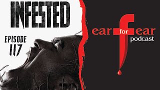 INFESTED 2023 │ Movie Review │ Ear for Fear [upl. by Hamlen588]