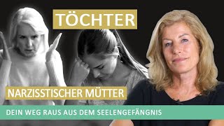 Seelengefängnis – Töchter Narzisstischer Mütter – Süchte Depressionen Ängste Perfektionismus [upl. by Geffner]