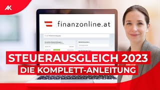 FinanzOnline So geht der Steuerausgleich 202324  KomplettAnleitung [upl. by Durrej3]