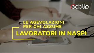 Lavoratori in NASpI le agevolazioni per chi assume [upl. by Damales]