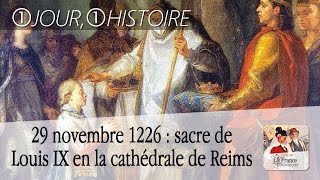 29 novembre 1226  sacre de Louis IX en la cathédrale de Reims [upl. by Zanlog828]