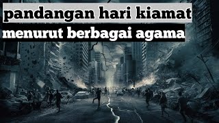 inilah pandangan hari kiamat menurut 5 agama😳 islam kristen hindu budha yahudi [upl. by Riella]