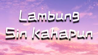 Lambung Sin Kahapun  Tausug Song  Lyrics Video HD [upl. by Yoho]