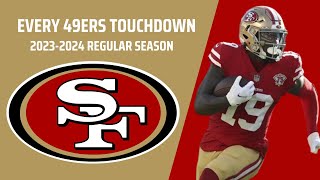 Every San Francisco 49ers Touchdown 20232024 Regular Season [upl. by Uokes]