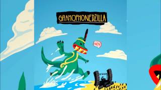 Gramophonedzie  Gramophonedzilla Original Mix [upl. by Nova617]