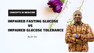 Impaired Fasting Glucose Vs Impaired Glucose Tolerance Made Super Easy [upl. by Stauder]