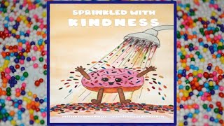 🍩 Sprinkled With Kindness Read Aloud Kids Book [upl. by Aleak]