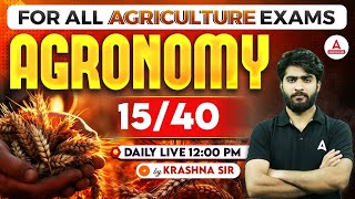 Agronomy 1540  Agriculture Exam Preparation 2024  UPSSSC AGTA  IBPS AFO  By Krashna sir [upl. by Akirea]